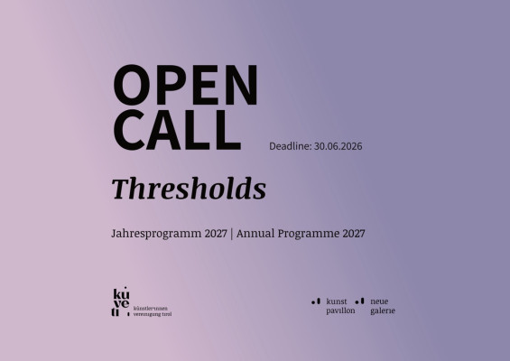  Programm für Kunstpavillon & Neue Galerie, Künstler*innen Vereinigung Tirol