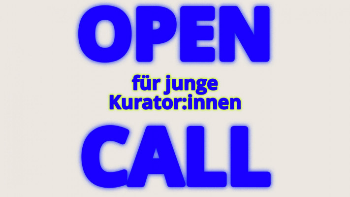 Open Call für junge Kurator:innen