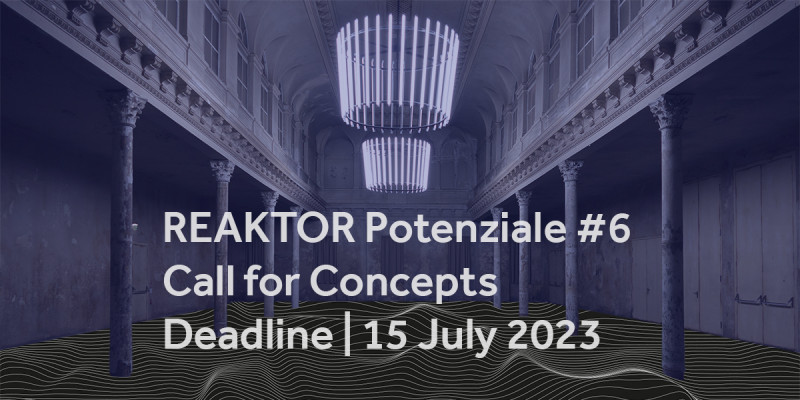 REAKTOR Potenziale | Call for Concepts 2023/24